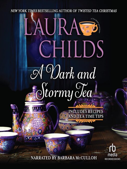 Title details for A Dark and Stormy Tea by Laura Childs - Available